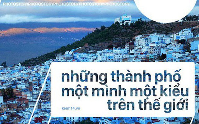 Những thành phố "một mình một kiểu" trên thế giới