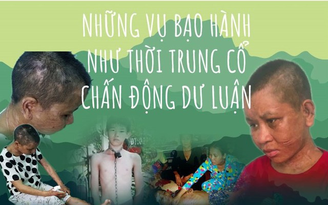 Infographic: Điểm lại những vụ bạo hành như thời trung cổ từng chấn động dư luận