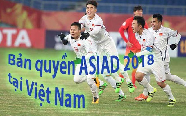 VTV6 sẽ tiếp sóng các trận đấu sắp tới của U23 Việt Nam tại Asiad 2018 từ VTC