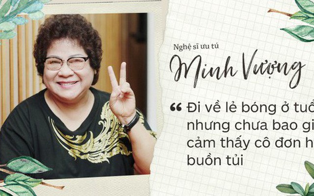 Cuộc sống đi về lẻ bóng, bệnh tật ở tuổi 60 của NSƯT Minh Vượng: “Tôi đã hạnh phúc hơn người khác rất nhiều rồi”