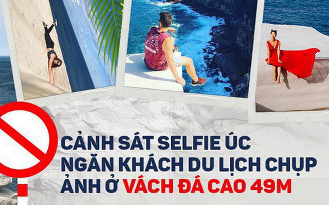 Úc: Thành lập nguyên cả một đội "Cảnh sát selfie" để ngăn chặn người dân liều lĩnh chụp ảnh ở vách đá cao 49m