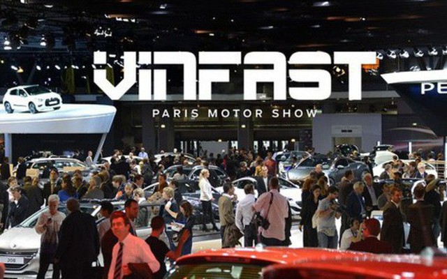 Từ chuyện Vinfast tham gia Paris Motor Show: Ước tính chi phí “khủng” các hãng xe hơi cần bỏ ra để đưa sản phẩm lên sàn diễn quốc tế