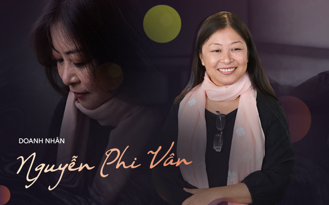 Doanh nhân Nguyễn Phi Vân: Cuộc sống có mục đích và ý nghĩa đều bắt đầu từ những việc nhỏ