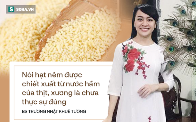 BS Trương Nhật Khuê Tường: Người Việt tự hại sức khỏe thế nào khi dùng bột nêm sai cách?