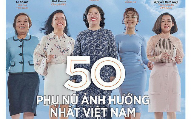 Forbes công bố danh 50 phụ nữ Ảnh hưởng nhất Việt Nam trên nhiều lĩnh vực như chính trị, kinh doanh, xã hội