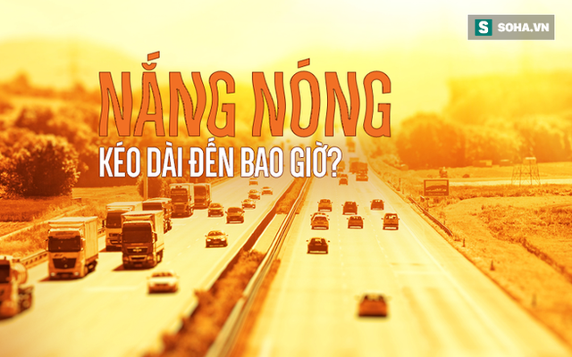 Chuyên gia cảnh báo: Nắng nóng vẫn còn tiếp diễn, nhiệt độ đạt mức kỷ lục 43 độ C