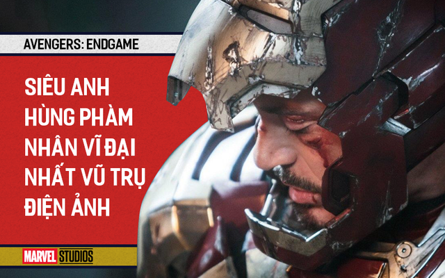 Lời tuyên bố "Tôi là Iron Man" và hành trình của siêu anh hùng phàm nhân vĩ đại nhất vũ trụ Marvel