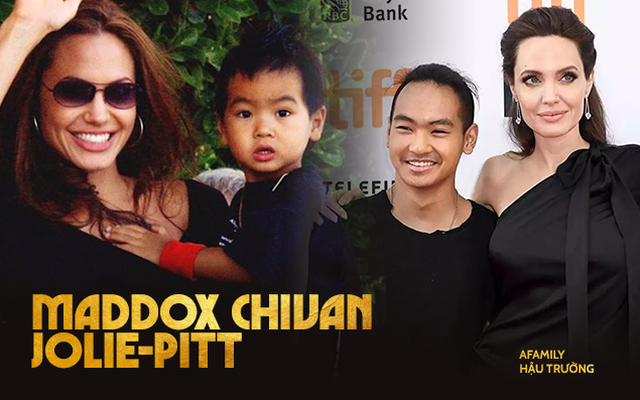 "Cậu cả" Maddox: Từ cậu bé Campuchia mồ côi tới nguyên nhân khiến Angelina Jolie chấm dứt chuyện tình 12 năm với Brad Pitt