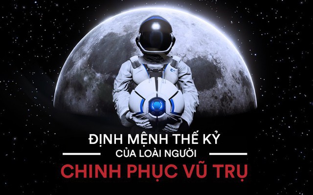 Chiến lược vũ trụ 2.0 kinh điển nhất mọi thời đại: Đưa nhân loại trở thành "loài mới"