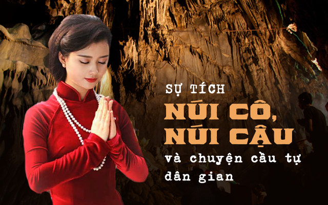 Việt Nam phong tục: Sự tích núi Cô, núi Cậu và chuyện cầu tự của dân gian xưa