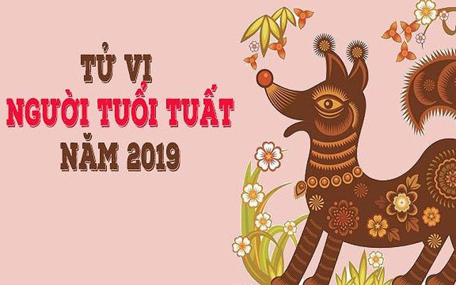 Tử vi tuổi Tuất năm 2019: Thoát khỏi xui xẻo, tài lộc nở rộ