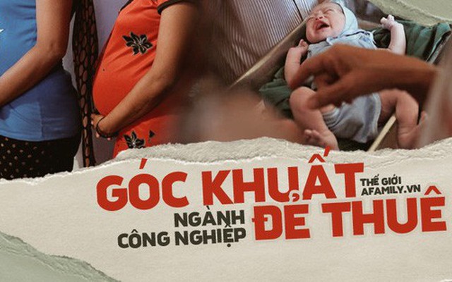 Góc khuất đằng sau ngành công nghiệp 'cho thuê tử cung': Nỗi đau xé lòng của những bà mẹ không bao giờ được phép nhìn thấy mặt con