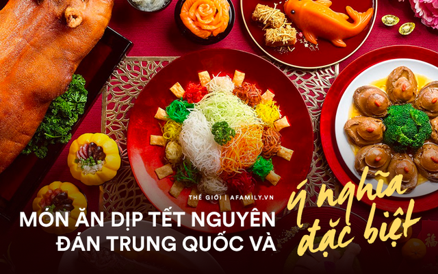 Ý nghĩa đằng sau những món ăn trong dịp Tết Nguyên Đán Trung Quốc: Có món mang lại sự giàu sang, có món giúp "bách niên giai lão"