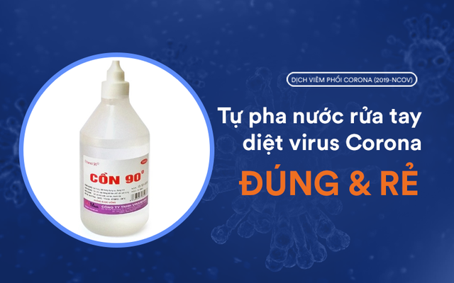 Chuyên gia Ruy Băng Tím: Cồn khô 'cháy hàng', tự pha nước rửa tay đúng và rẻ diệt virus corona