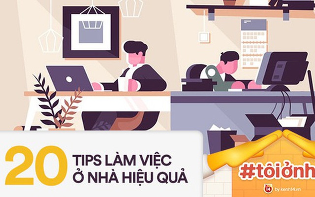 Làm việc tại nhà (#workfromhome) mùa dịch: 20 cách đưa bản thân mình vào tự giác, kỷ luật và không bị áp lực